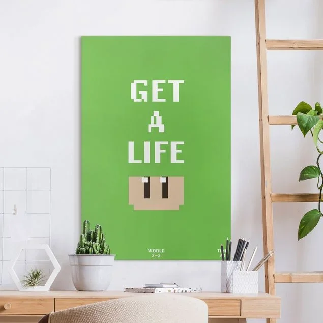 Leinwandbild Videospiel Spruch Get A Life in Grün